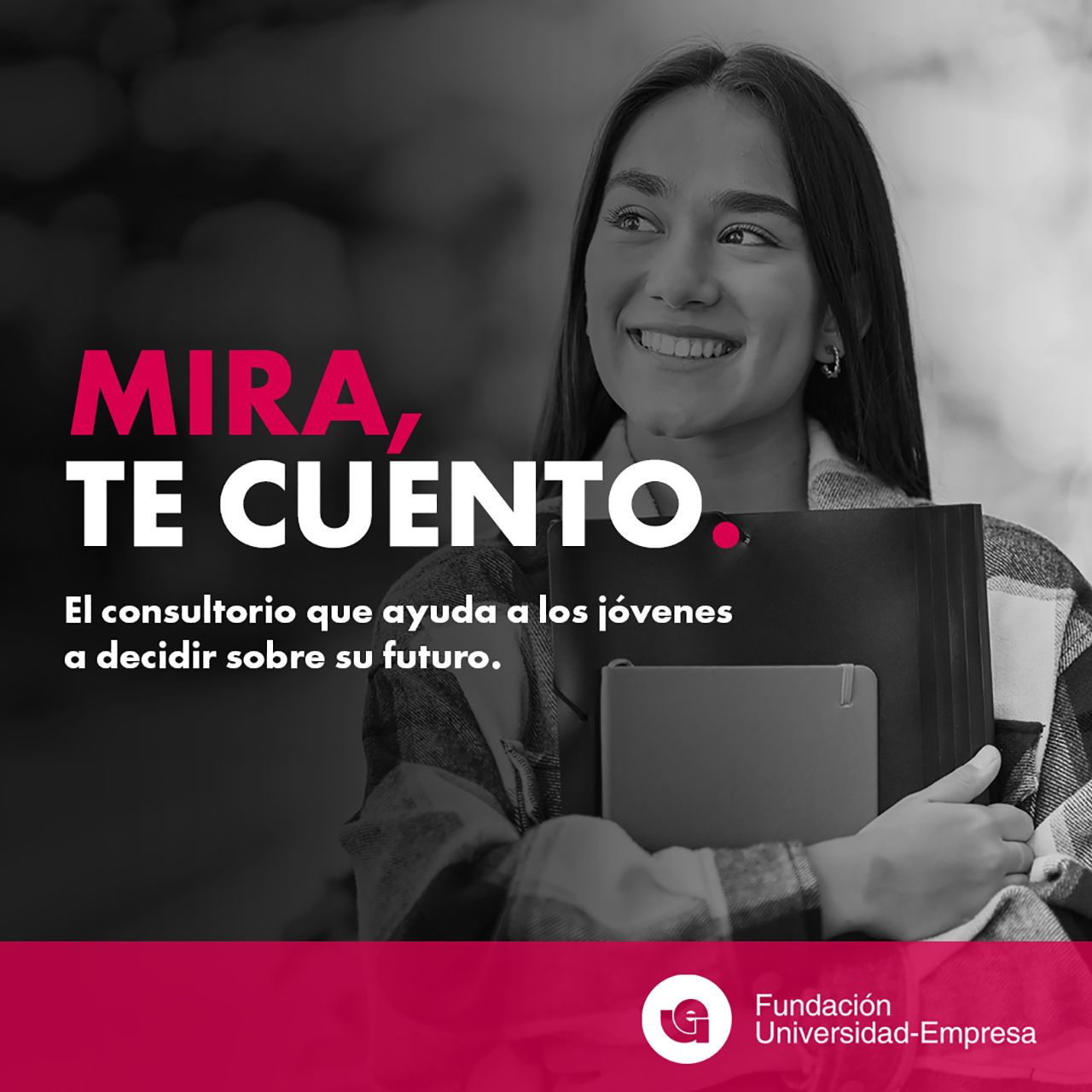 ¿No sabes qué carrera elegir? ‘Mira, Te Cuento’ de la Fundación Universidad-Empresa te ayuda