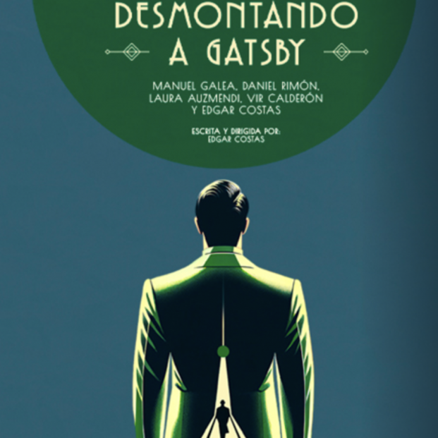 El Teatro Lara de Madrid estrena 'Desmontando a Gatsby'