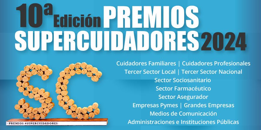 Premios Supercuidadores 2024: Se amplía el plazo de presentación de candidaturas