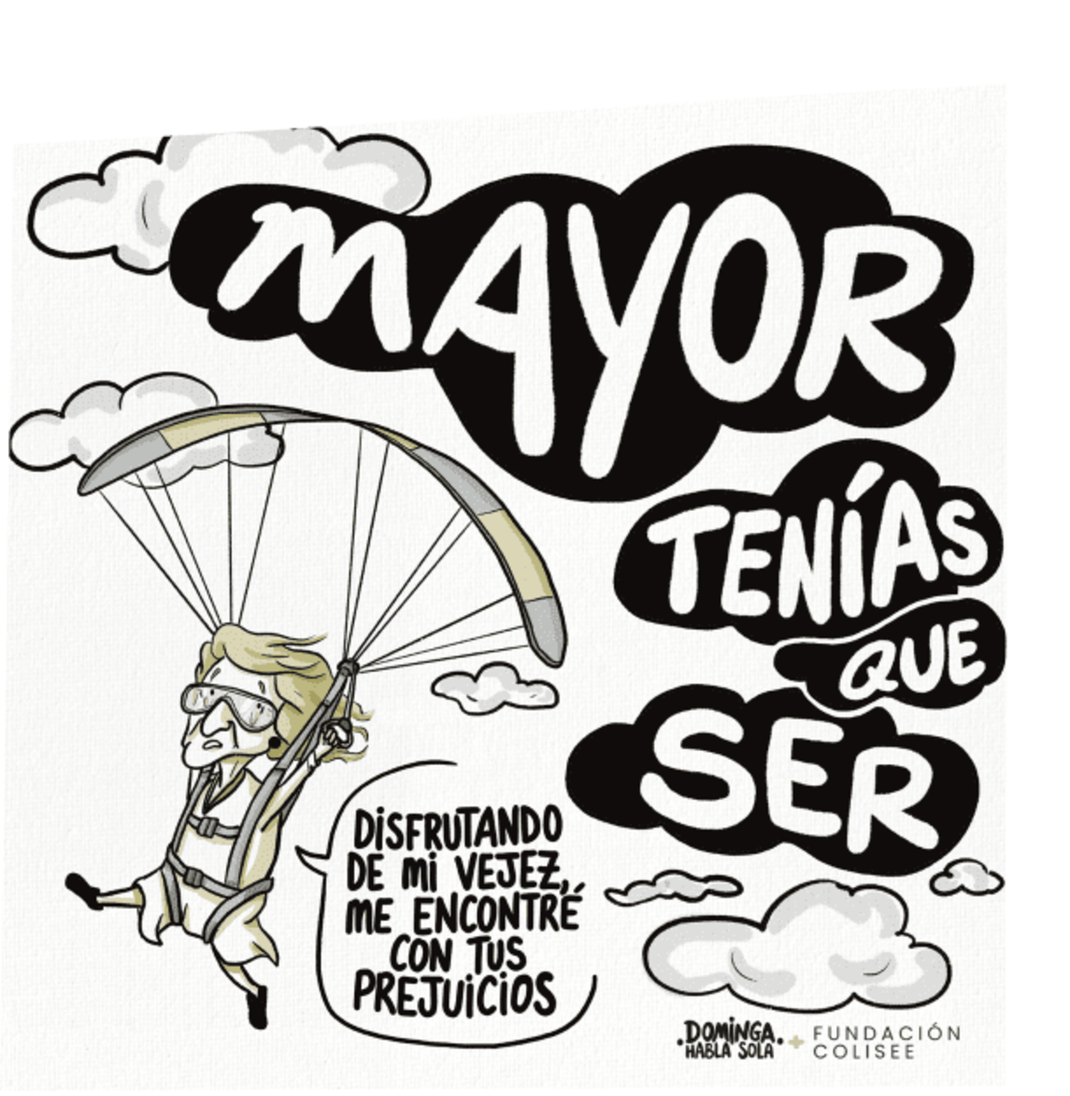 La Fundación Colisée rompe con los tópicos edadistas a golpe de hashtag: #MayorTeníasQueSer