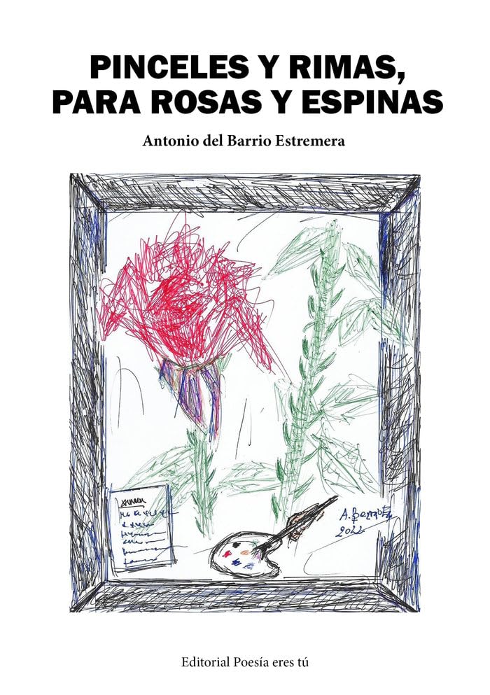 'Pinceles y rimas para rosas y espinas'