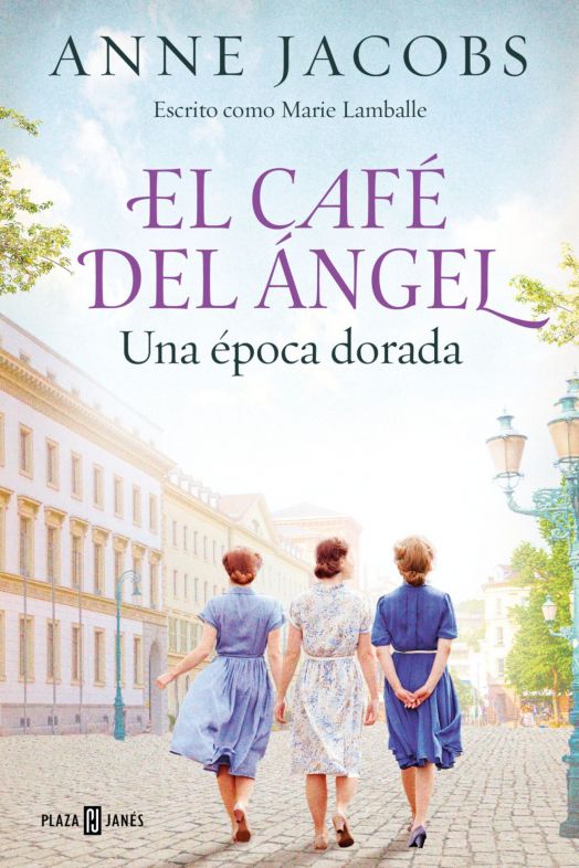 'El café del ángel. Una época dorada', Anne Jacobs. Fuente: Penguin Libros