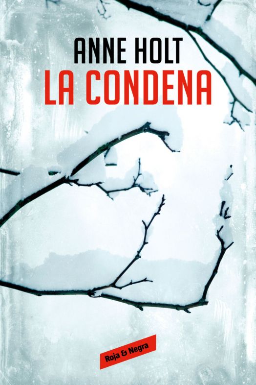 'La condena', Anne Holt. Fuente: Penguin Libros