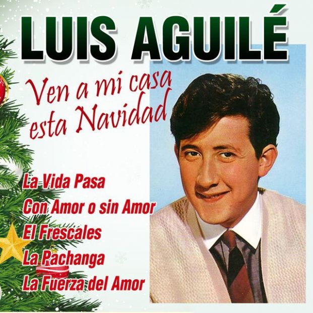 Luis Aguilé. Ven a mi casa esta Navidad